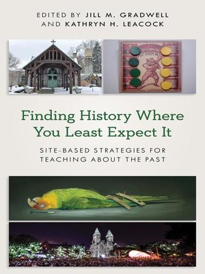 cover image of Finding History Where You Least Expect It